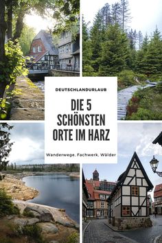 a collage of photos with the words die 5 schonsten orte im harz