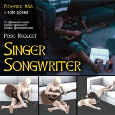 the poster for singer songwriter shows three different poses, including a man sitting on a couch and playing an acoustic guitar