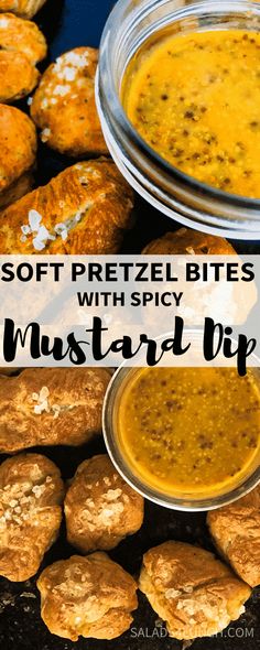 several different types of pastries and dips with text overlay that reads soft pretzel bites with spicy mustard dip