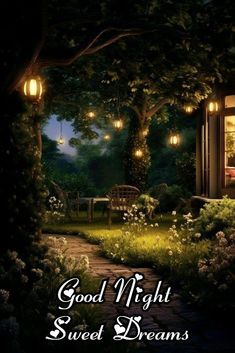 good night sweet dreams with lights in the trees and flowers on the path to an open door