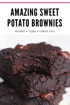 chocolate brownies stacked on top of each other with text overlay reading amazing sweet potato brownies healthy vegan gluen free