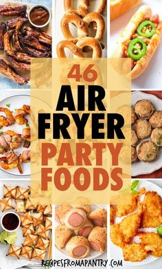 air fryer party foods with text overlay