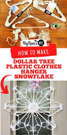 how to make dollar tree plastic clothes hanger snowflake