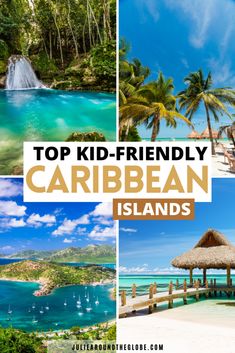 the top kid - friendly caribbean islands