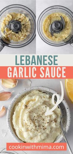 three pictures showing how to make the best garlic sauce in a food processor, with text overlay