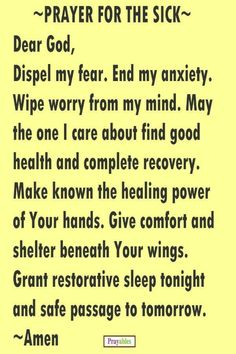 prayer for the sick - dear god, dispel my fear