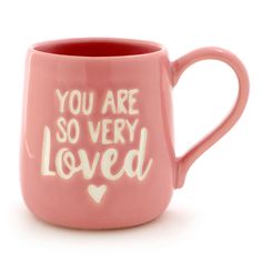 a pink coffee mug with the words you are so very loved on it