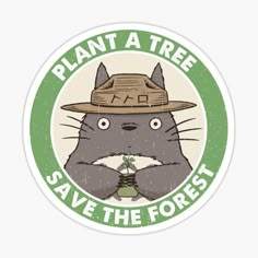 a sticker that says plant a tree save the galaxy with a cat wearing a hat