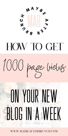 the words how to get 100 page views on your new blog in a week, with pink