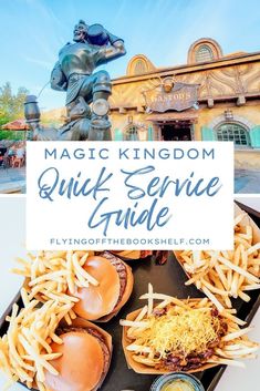 the magic kingdom quik service guide is on display in front of a statue and food