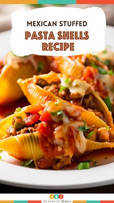 mexican stuffed pasta shells recipe on a white plate