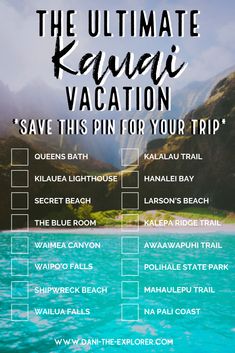 the ultimate kauai vacation - save this pin for your trip info sheet below