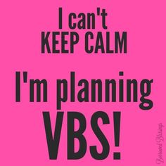 i can't keep calm, i'm planning vbs - pink poster