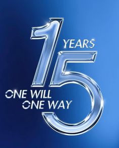 the number fifteen five year anniversary sign on a blue background with an inscription that reads,'one will be way '