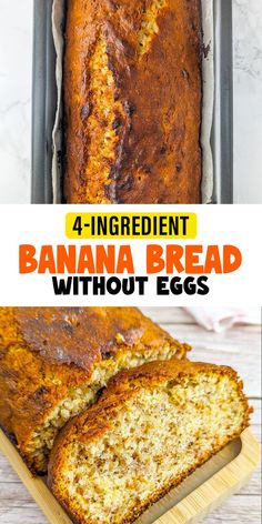 banana bread in a loaf pan with text overlay that reads 4 ingredient banana bread without eggs