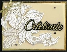 a card with the word celebrate on it and flowers in black, white and gold