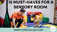 15 Must-Haves for Your Sensory Room - Simply Special Ed