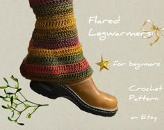 a crocheted boot is sitting on top of a plant with the caption, fierce leg warmers for beginners crochet pattern