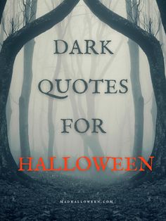 Dark Quotes for Halloween - Mad Halloween Creepy Sayings Quotes, Scary Halloween Mirror Writing, Halloween Night Quotes, Ghost Quotes Scary, I Love Halloween Quotes, Creepy Halloween Signs, Halloween Time Quotes, Funny Horror Quotes, Scary Quotes Creepy