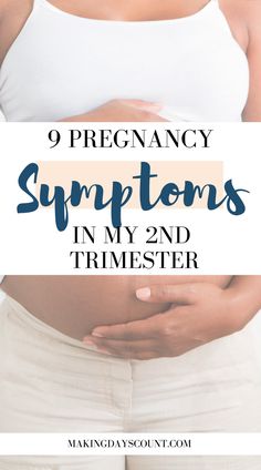 a pregnant woman with her stomach exposed and text overlay reads, 9 pregnancy symptoms in my 2nd trimester