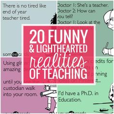 a poster with the words 20 funny and lighthearted realties of teaching