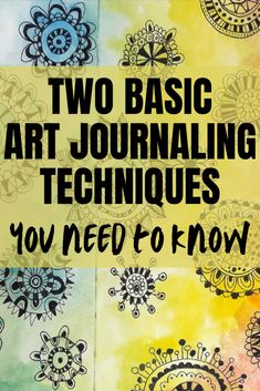 two basic art journal techniques you need to know