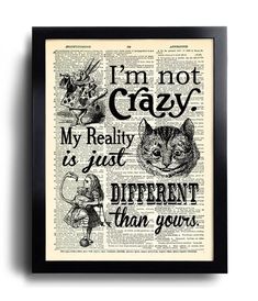 an old book page with the words i'm not crazy, my reality is just different