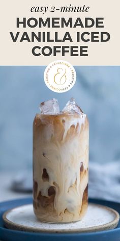 homemade vanilla iced coffee with text overlay