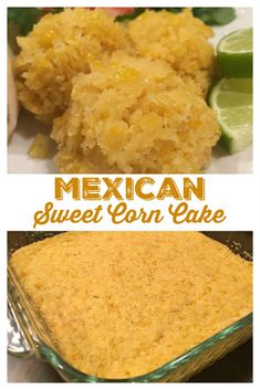 mexican sweet corn cake with limes on the side and in a casserole dish