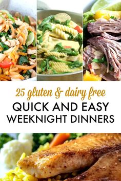 the 25 gluten and dairy free quick and easy dinners are perfect for busy nights