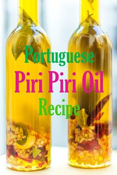 two bottles filled with oil sitting on top of a table next to each other and the words portuguese priri oil recipe