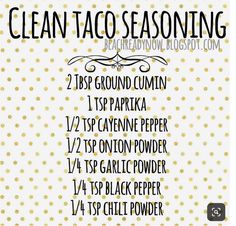 the clean taco seasoning list is shown in black and white with gold dots