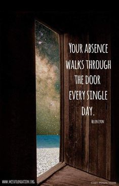 an open door with the words, your presence walks through the door every single day