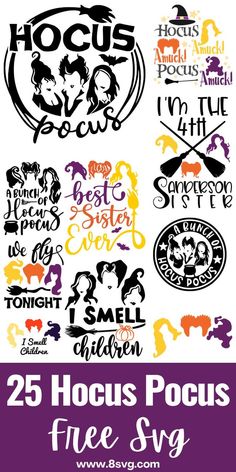 the 25 hocus pocus svg bundle is shown in different colors and sizes