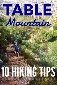 two people hiking up a mountain trail with text overlay that reads table mountain 10 hiking tips