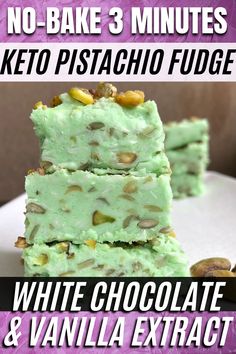 no - bake 3 minutes keto pistachio fudge with white chocolate and vanilla