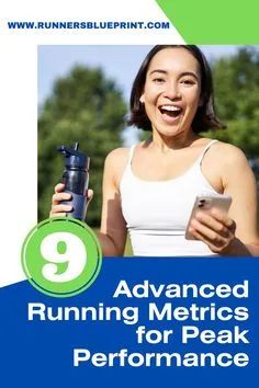 a woman running with the text, advanced runningmetrics for peak performance in front of her