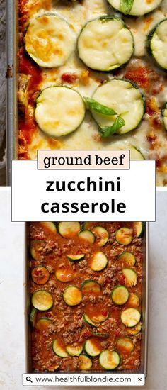 a casserole dish with zucchini in it and the words ground beef zucchini casserole