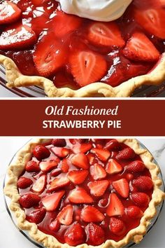 an old fashioned strawberry pie with strawberries on top and the same pie in front