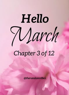 a pink flower with the words hello march in black on it and an image of a pink carnation