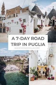 a collage of photos with the words a 7 - day road trip in puiglia