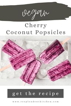 three popsicles are sitting on top of ice with the words vegan cherry coconut popsicles