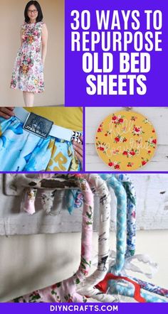 there are many different ways to repurpose old bed sheets