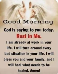 an angel saying good morning god is saying to you today rest in me i am already at work in your life