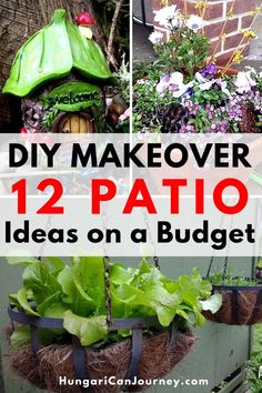 some plants that are hanging from the side of a fence with text overlay saying diy makeover 12 patio ideas on a budget