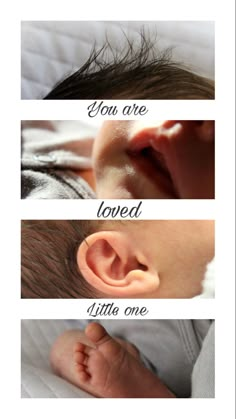 an image of baby's ear with the words you are loved and little one