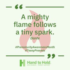 "A mighty flame follows a tiny spark." - Dante Don't forget! Start a #TeenyPreemie fundraiser at and get at least one donation during the month of November, and you'll be entered to win a $50 Amazon gift card! Raise at least $500 for a chance to win a $100 Amazon gift card! #PrematurityAwarnessMonth Prematurity Awareness Month, Month Of November, Amazon Gift Card, Medical Problems, Amazon Gift Cards