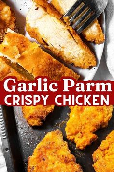 garlic parm crispy chicken is on a plate with a fork and some other food