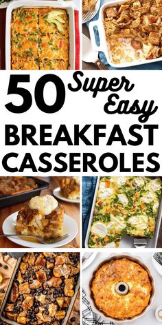 50 super easy breakfast casseroles that are delicious and nutritious to eat