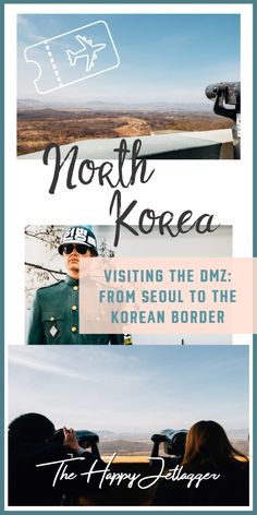 north korea visiting the dmz from seoul to the korean border, with text overlay